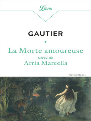 cover image of La Morte amoureuse suivi de Arria Marcella